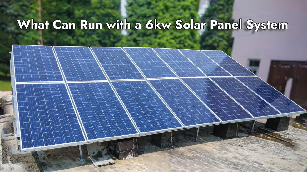 what-can-run-with-a-6kw-solar-panel-system